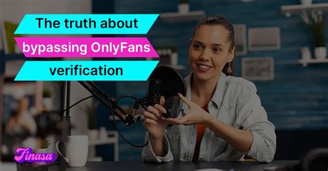 how to bypass onlyfans verification|How to Bypass OnlyFans Block with Ease